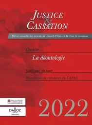 Justice et cassation 2022 - La déontologie