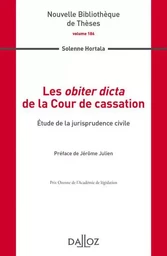 Les obiter dicta de la Cour de cassation - Étude de la jurisprudence civile - Volume 186