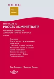 Petit traité du procès administratif 2023/24 - Contentieux administratif, juridictions générales et spéciales