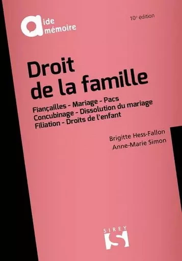 Droit de la famille. 10e éd. - Brigitte Hess-Fallon, Anne-Marie Simon - Groupe Lefebvre Dalloz