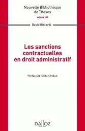 Les sanctions contractuelles en droit administratif - Volume 189