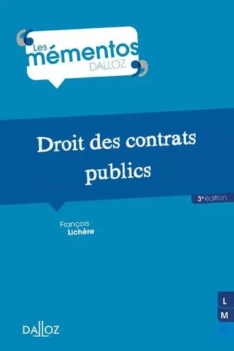 Droit des contrats publics. 3e éd. - François Lichère - Groupe Lefebvre Dalloz