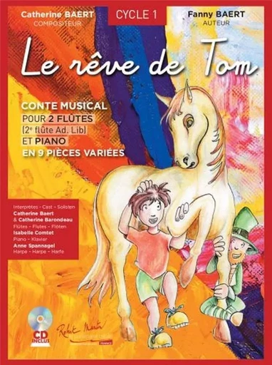 Le REve de Tom --- FlUte -  BAERT CATHERINE/BAER - ROBERT MARTIN