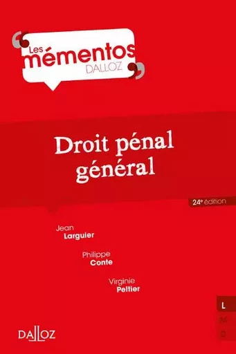 Droit pénal général. 24e éd. - Patrick Maistre Du Chambon, Philippe Conte, Jean Larguier - Groupe Lefebvre Dalloz