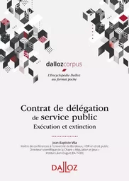 Délégation de service public - exécution et extinction