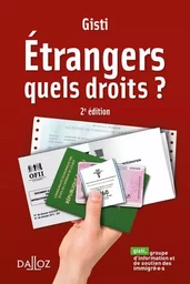 Étrangers. Quels droits ?. 2e éd.