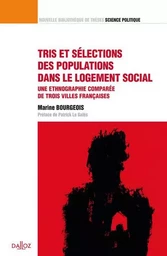 Tris et sélections des populations dans le logement social - Volume 42 Une ethnographie comparée de trois villes françaises