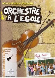 ORCHESTRE A L'ECOLE CAHIER DE L'ELEVE - ALTO + CD