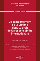 Le comportement de la victime dans le droit de la responsabilité internationale - Volume 203