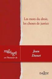 Mélanges en l'honneur de Jean Danet