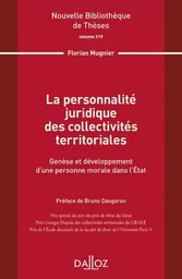 La personnalité juridique des collectivités territoriales - Volume 219