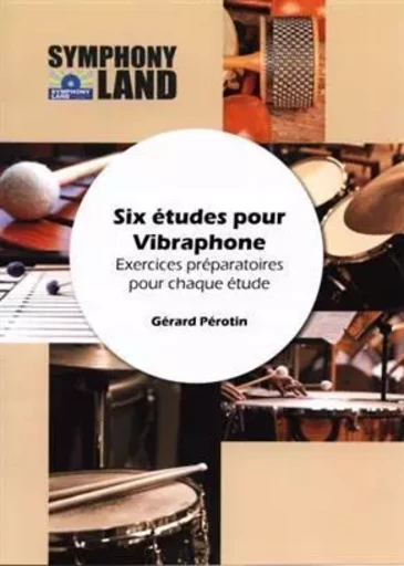 SIX ETUDES POUR VIBRAPHONE PERCUSSIONS A CLAVIER -  GERARD PEROTIN - ROBERT MARTIN