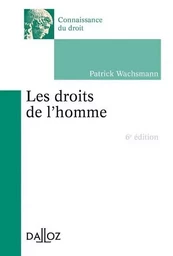 Les droits de l'Homme. 6e éd.