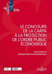 Le concours de la CARPA à la protection de l'ordre public économique