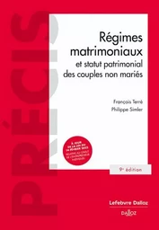 Régimes matrimoniaux et statut patrimonial des couples non mariés. 9e éd.