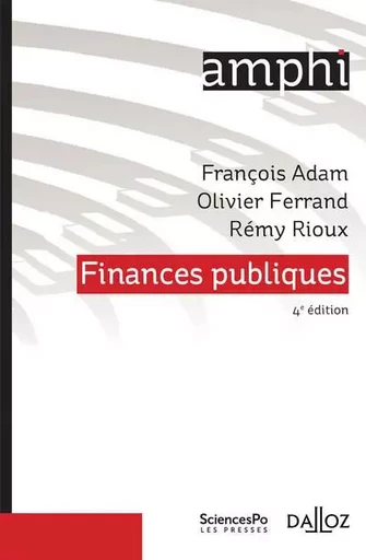 Finances publiques. 4e éd. - François Adam, Olivier Ferrand, Rémy Rioux - Groupe Lefebvre Dalloz