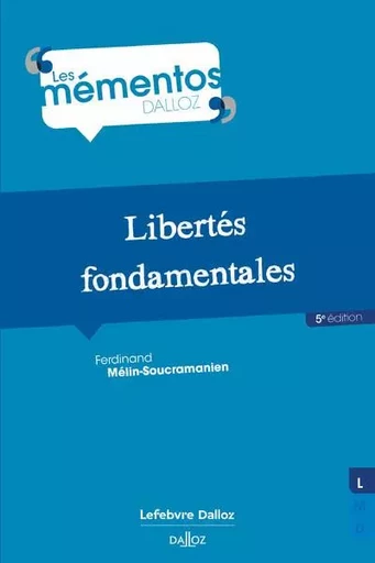 Libertés fondamentales 5ed - Ferdinand Mélin-Soucramanien - Groupe Lefebvre Dalloz