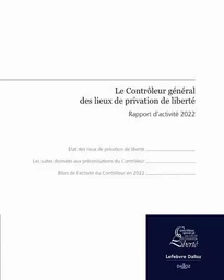 Le contrôleur général des lieux de privation de liberté - Rapport d'activité 2022