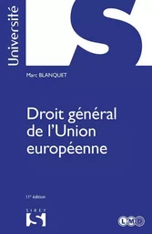 Droit général de l'Union européenne. 11e éd.