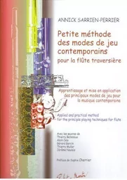 ANNICK SARRIEN PERRIER : PETITE METHODE DES MODES DE JEU CONTEMPORAIN - FLUTE TRAVERSIERE