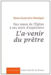 Des maux de l'Eglise à ses mots d'espérance, vol 1