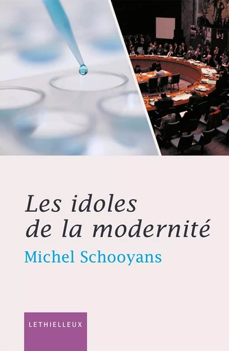 Les idoles de la modernité - Michel SCHOOYANS - LETHIELLEUX