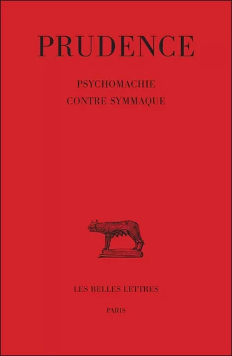 Tome III : Psychomachie - Contre Symmaque -  Prudence - Les Belles Lettres