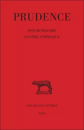 Tome III : Psychomachie - Contre Symmaque