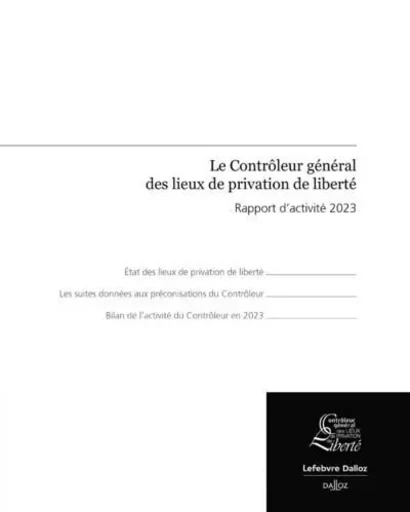 Rapport d'activité du contrôleur général des lieux de privation de liberté 2023 -  CGLPL - Groupe Lefebvre Dalloz