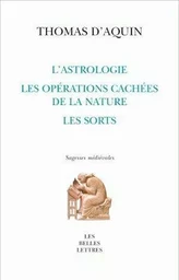 L'Astrologie, les opérations cachées de la nature, les sorts