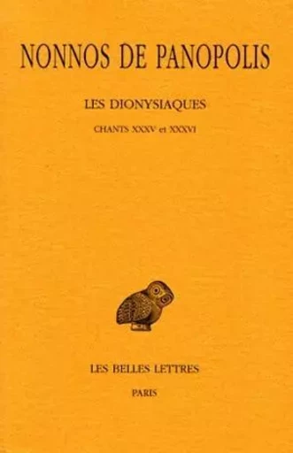 Les Dionysiaques. Tome XII : Chants XXXV et XXXVI -  Nonnos de Panopolis - Les Belles Lettres