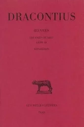 Œuvres. Tome II : Louanges de Dieu, Livre III : Réparation