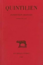 Institution oratoire. Tome V : Livres VIII et IX