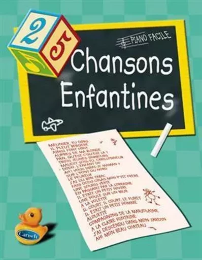 25 CHANSONS ENFANTINES PIANO -  DIVERS AUTEURS - CARISCH MUSICOM