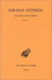 Maladies des femmes. Tome II : Livre II