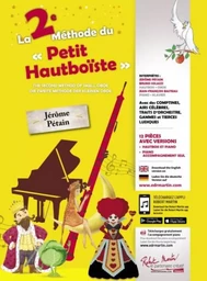 JEROME PETAIN : LA 2EME METHODE DU PETIT HAUTBOISTE - HAUTBOIS ET PIANO