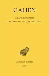 Œuvres. Tome VIII : L'Anatomie des nerfs. L'Anatomie des veines et des artères