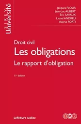 Droit civil - Les obligations Le rapport d'obligation 11ed