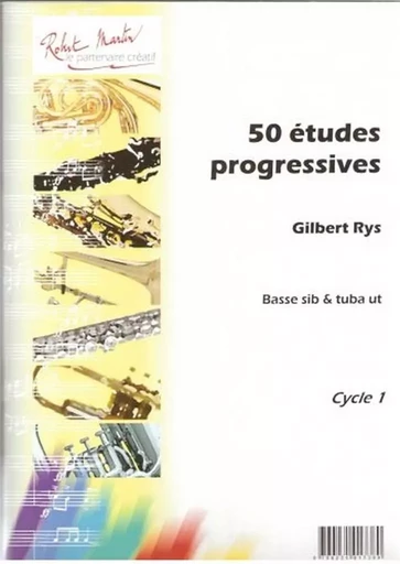 Etudes progressives (50) --- Tuba (ou euphonium ou saxhorn) -  RYS - ROBERT MARTIN