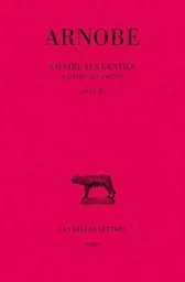 Contre les gentils. Tome III : Livre III