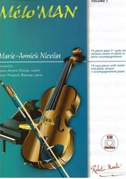 MARIE ANNICK NICOLAS : MELO MAN - VIOLON ET PIANO - RECUEIL + CD