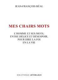 Mes chairs mots