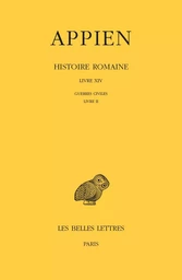 Histoire romaine. Tome IX, Livre XIV : Guerres civiles, Livre II