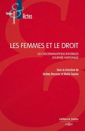 Les femmes et le droit. Les discriminations invisibles