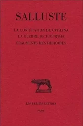 La Conjuration de Catilina. La Guerre de Jugurtha.