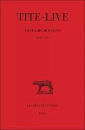 Histoire romaine. Tome XVI : Livre XXVI