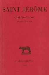 Correspondance. Tome VIII : Lettres  CXXXI-CLIV