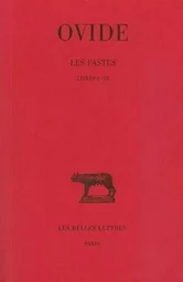 Les Fastes. Tome I : Livres I - III