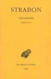 Géographie. Tome II : Livres III et IV