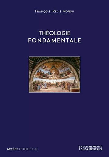 Théologie fondamentale - François-Régis Moreau - LETHIELLEUX